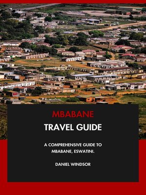 cover image of Mbabane Travel Guide